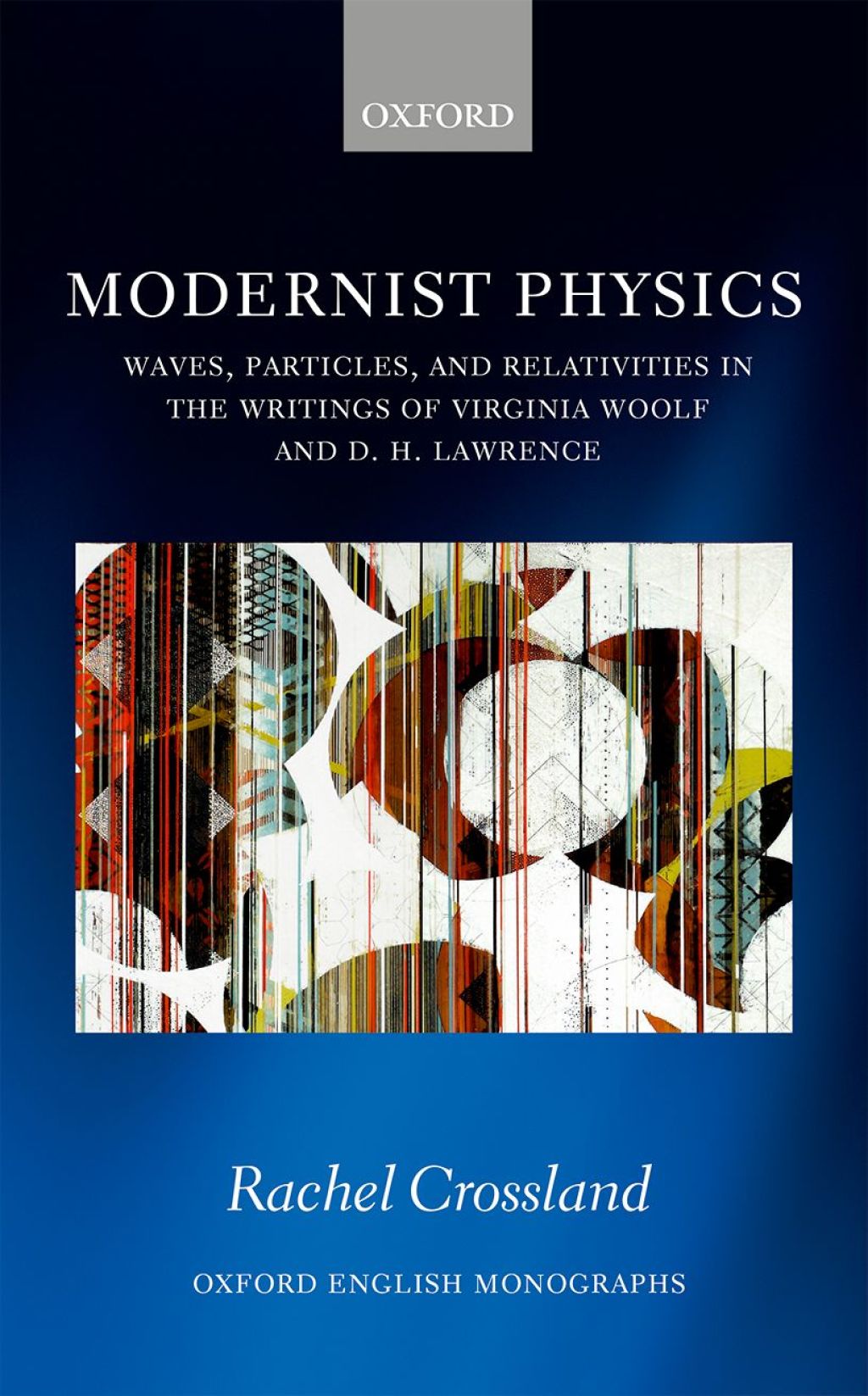 Modernist Physics Waves, Particles, and Relativities in the Writings of Virginia Woolf and D. H. Lawrence 1st Edition â€“ PDF/EPUB Version Downloadable