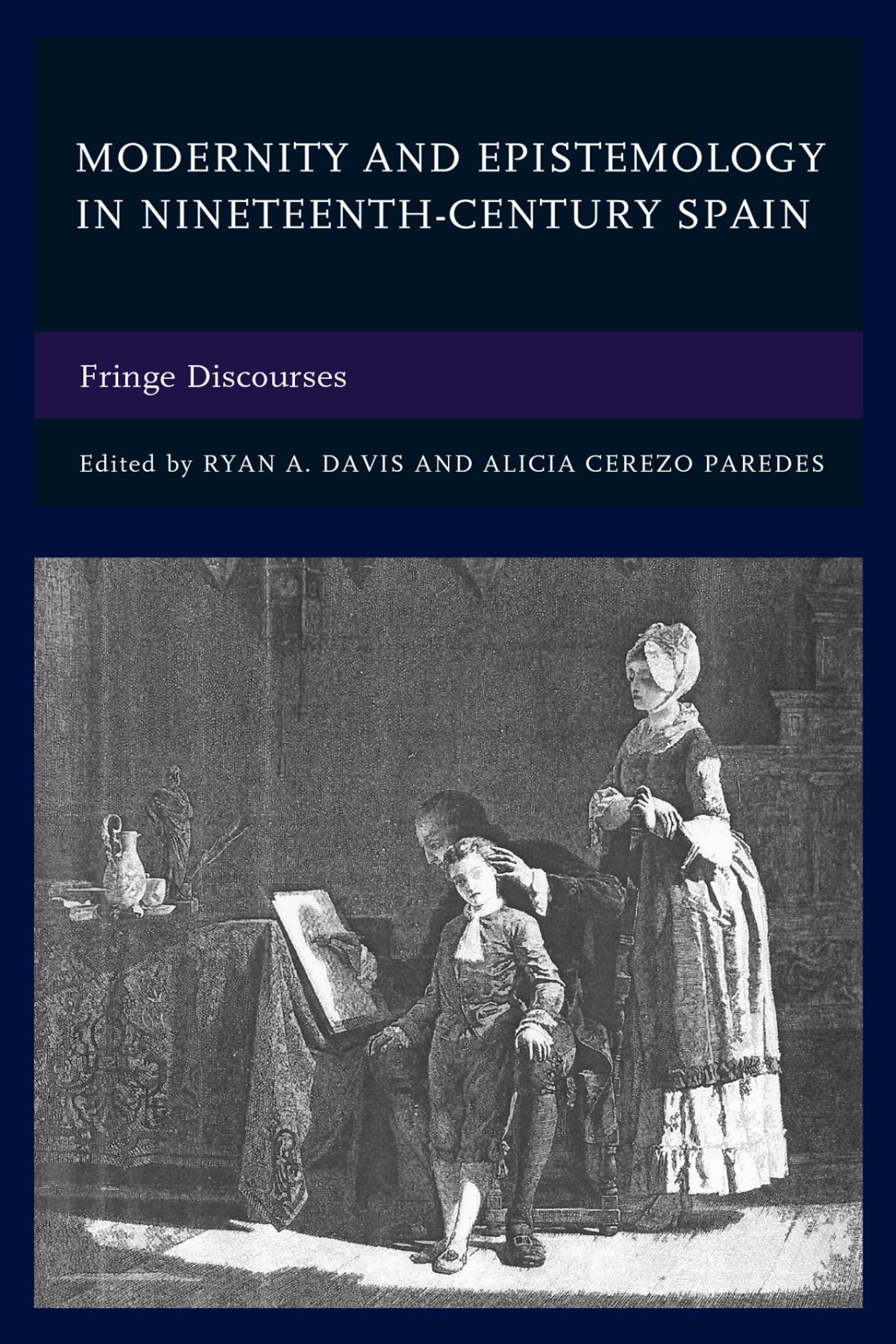 Modernity and Epistemology in Nineteenth-Century Spain Fringe Discourses 1st Edition â€“ PDF/EPUB Version Downloadable