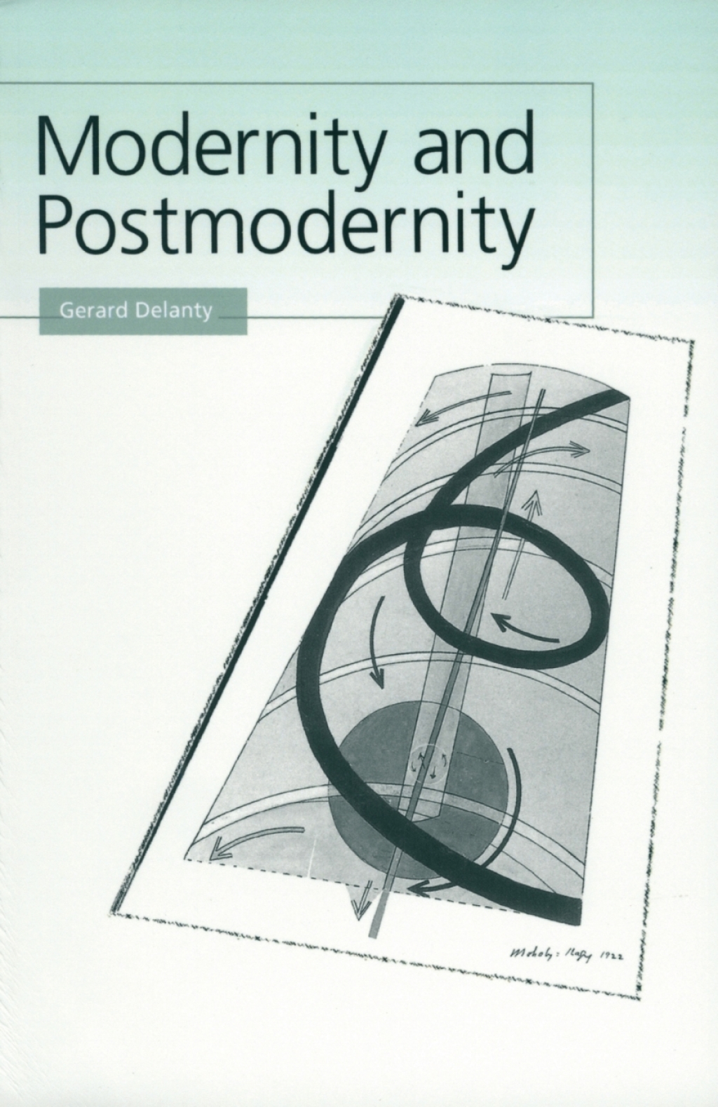 Modernity and Postmodernity Knowledge, Power and the Self 1st Edition â€“ PDF/EPUB Version Downloadable