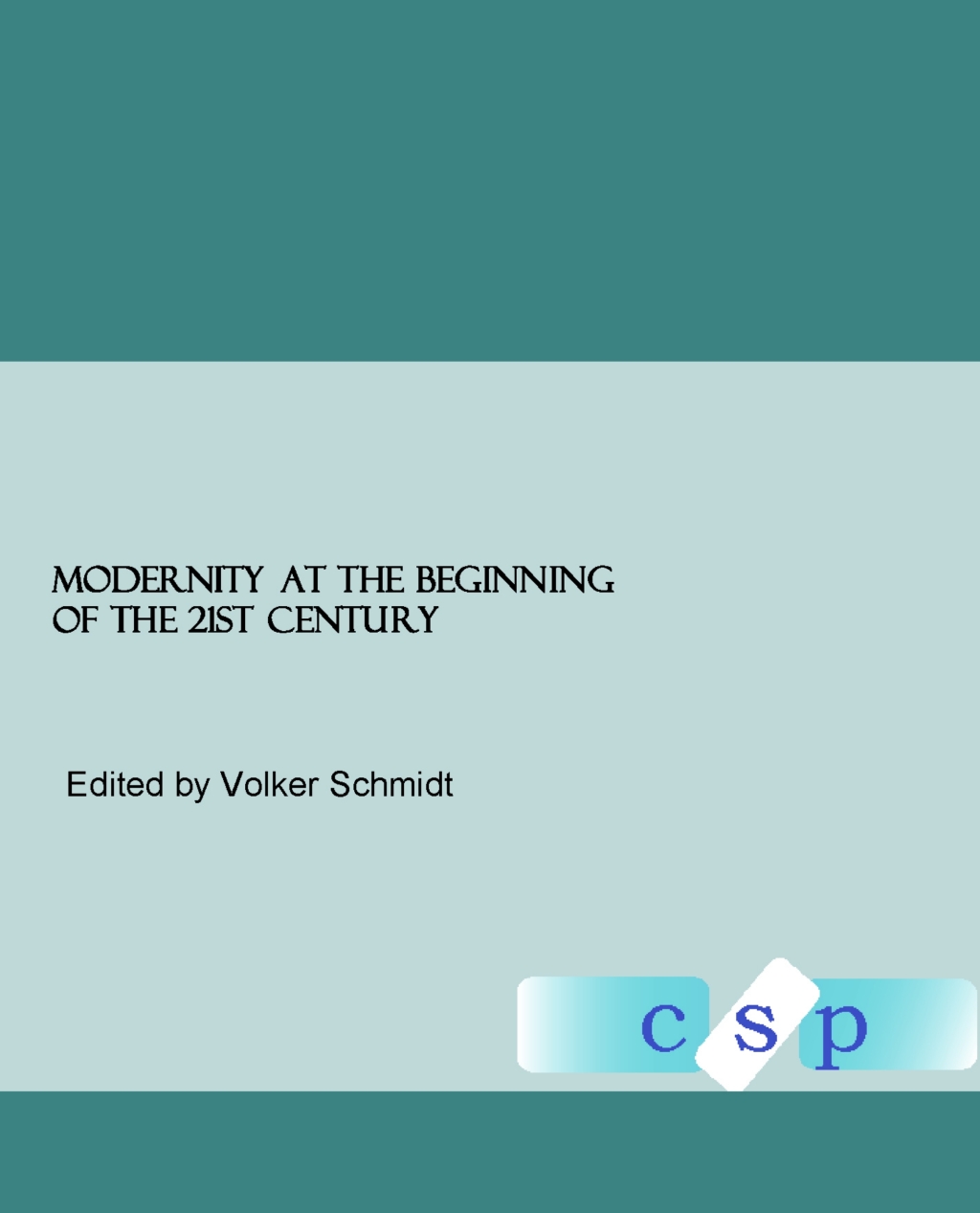 Modernity at the Beginning of the 21st Century 1st Edition â€“ PDF/EPUB Version Downloadable