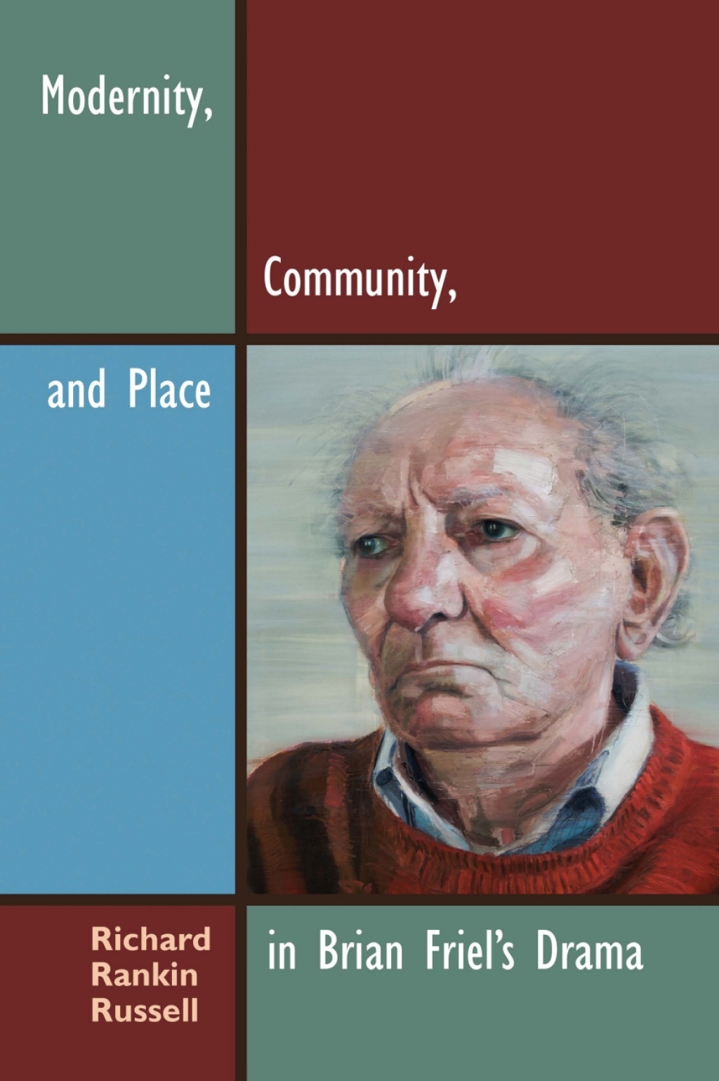 Modernity, Community, and Place in Brian Friel's Drama  â€“ PDF/EPUB Version Downloadable