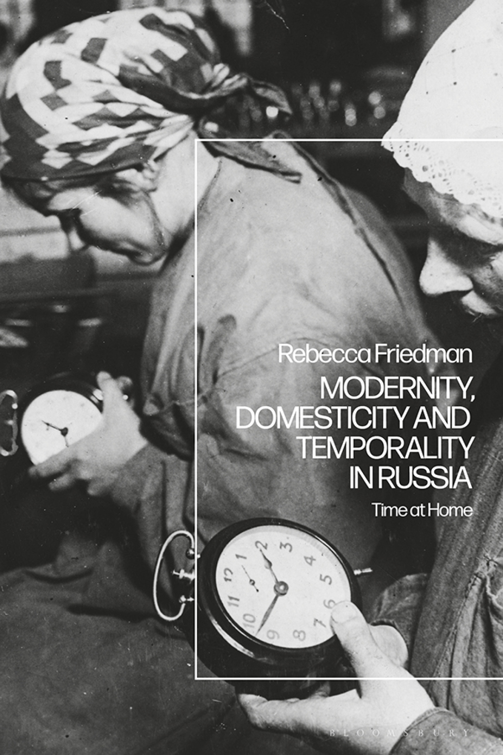 Modernity, Domesticity and Temporality in Russia Time at Home 1st Edition – PDF/EPUB Version Downloadable Modernity, Domesticity and Temporality in Russia Time at Home 1st Edition – PDF/EPUB Version Downloadable - Image 1