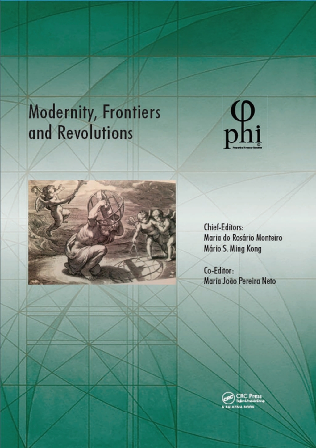 Modernity, Frontiers and Revolutions Proceedings of the 4th International Multidisciplinary Congress (PHI 2018), October 3-6, 2018, S. Miguel, Azores, Portugal 1st Edition â€“ PDF/EPUB Version Downloadable