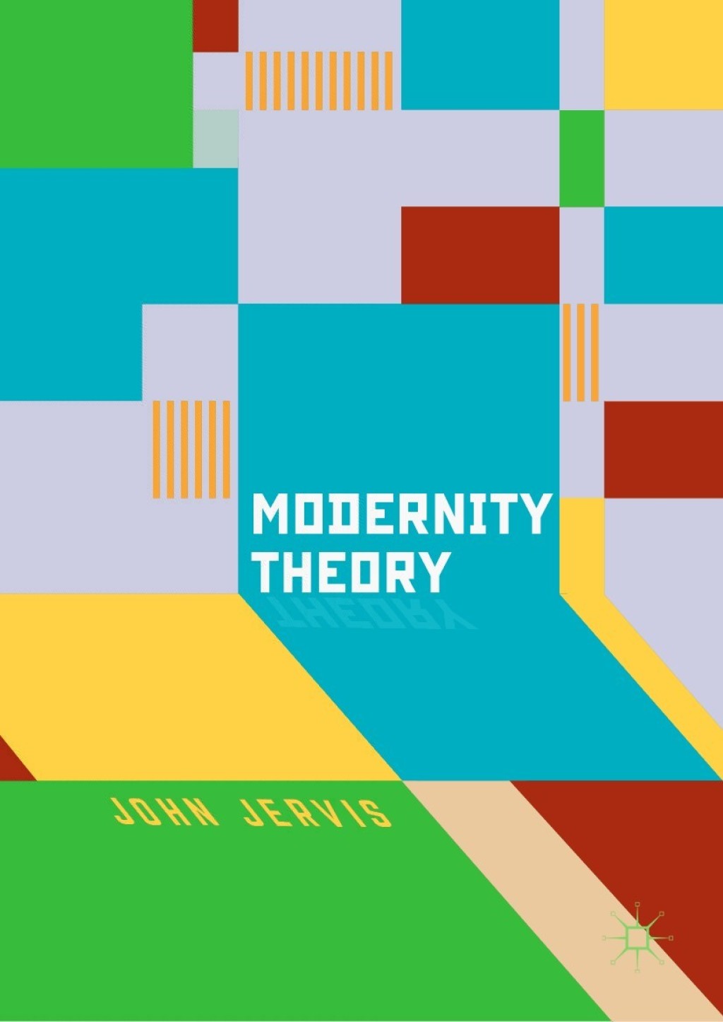 Modernity Theory Modern Experience, Modernist Consciousness, Reflexive Thinking  â€“ PDF/EPUB Version Downloadable