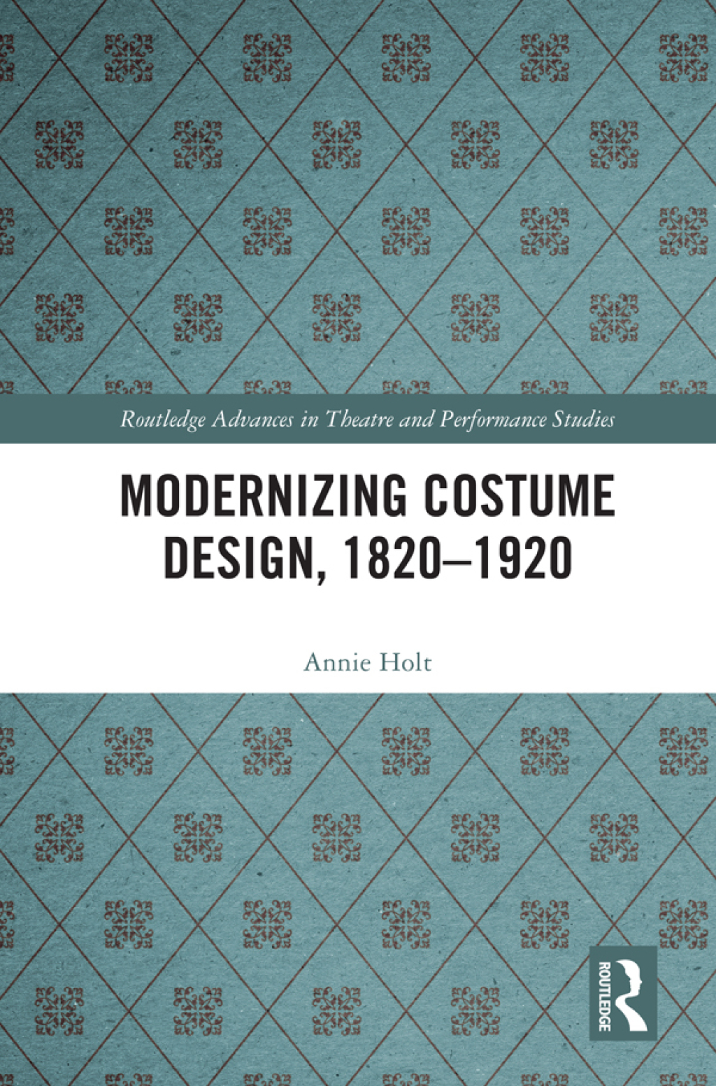 Modernizing Costume Design, 1820â€“1920 1st Edition â€“ PDF/EPUB Version Downloadable