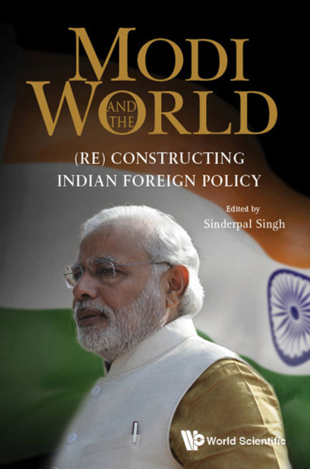 Modi and the World: (Re) Constructing Indian Foreign Policy  â€“ PDF/EPUB Version Downloadable