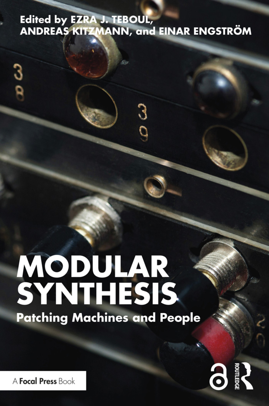 Modular Synthesis Patching Machines and People 1st Edition â€“ PDF/EPUB Version Downloadable
