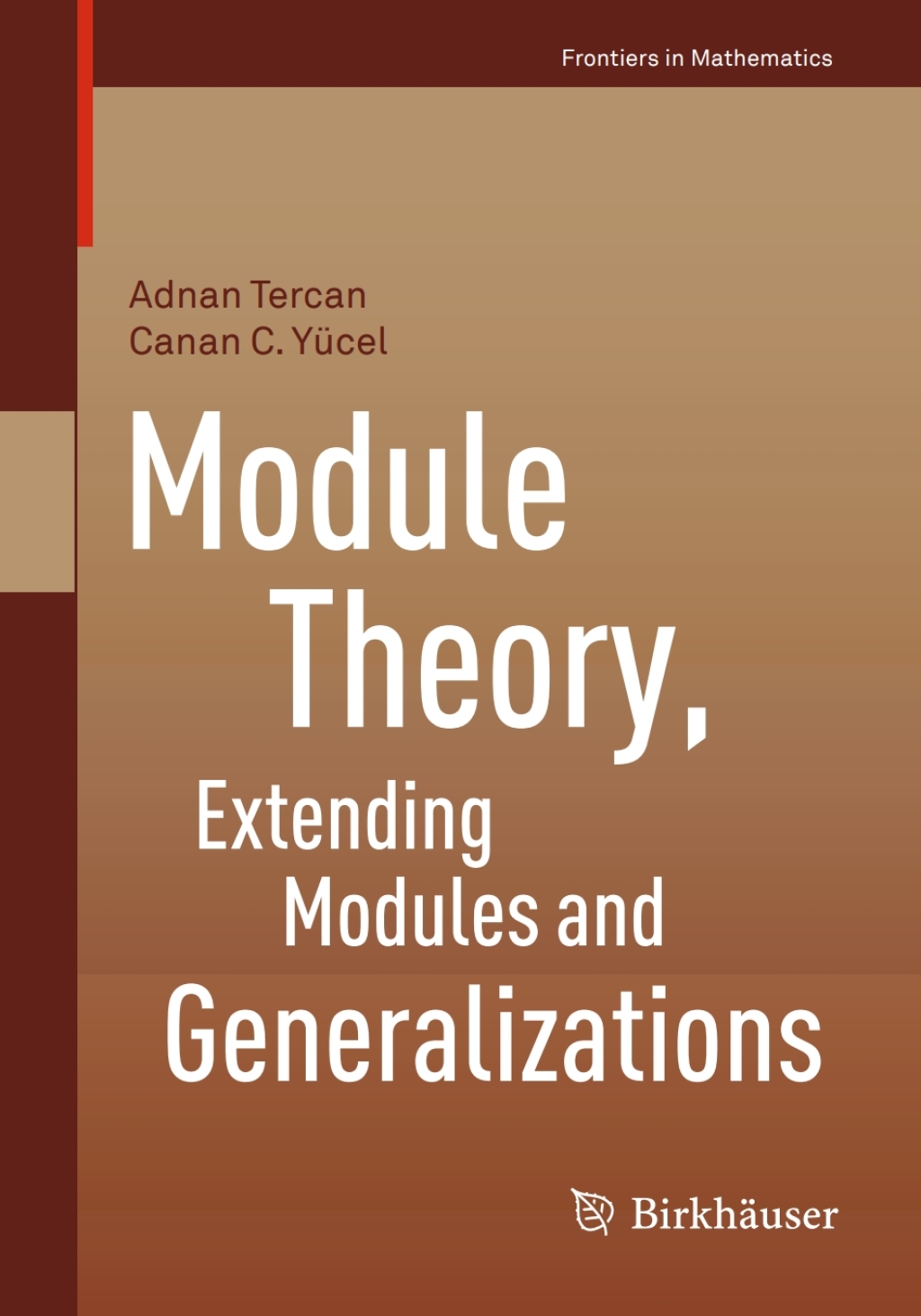 Module Theory, Extending Modules and Generalizations  â€“ PDF/EPUB Version Downloadable