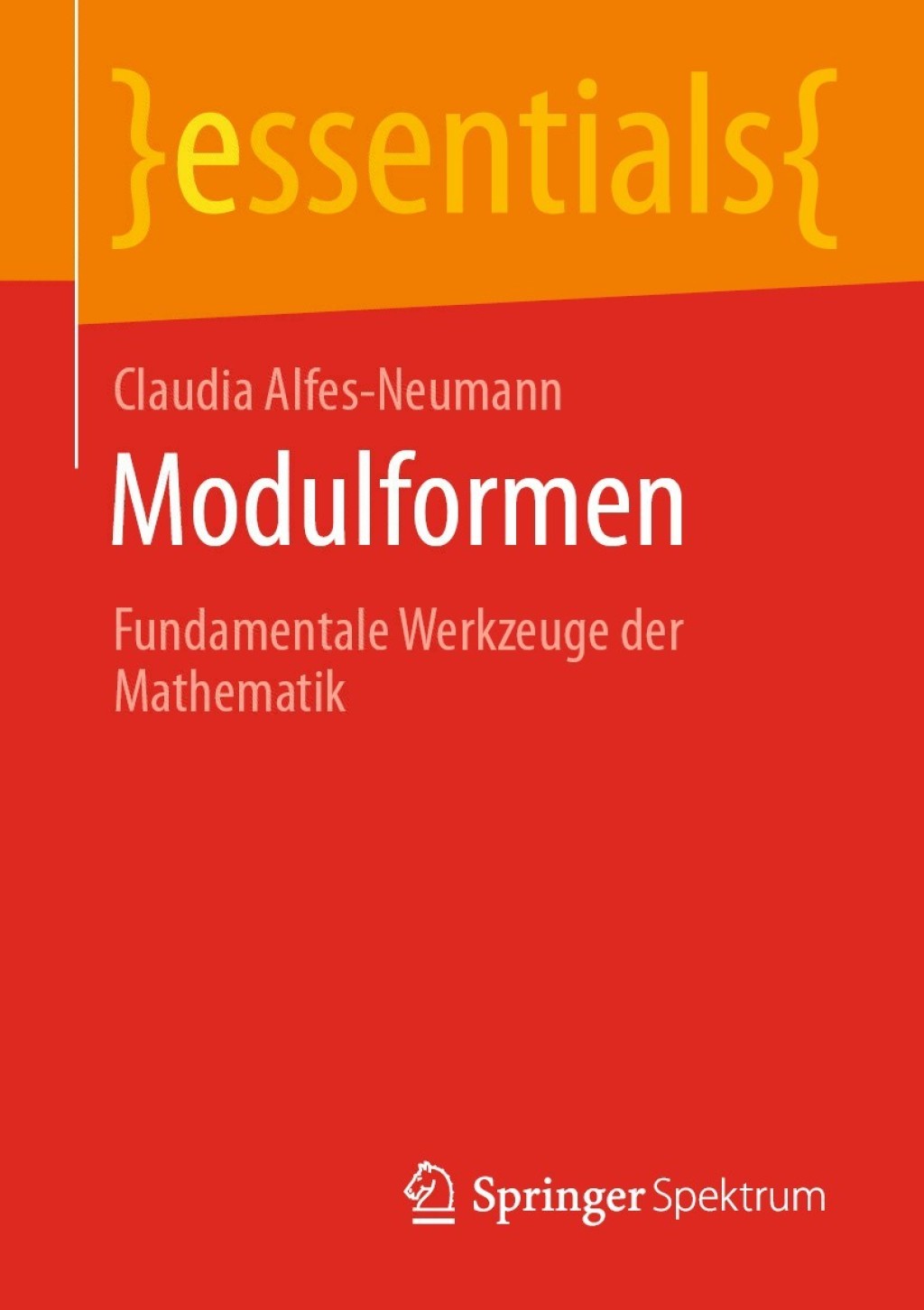 Modulformen Fundamentale Werkzeuge der Mathematik - (PDF/EPUB Version)