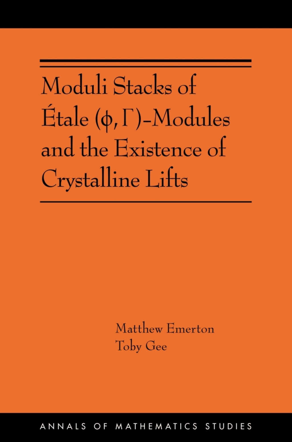 Moduli Stacks of Ã‰tale (Ï•, Î“)-Modules and the Existence of Crystalline Lifts (AMS-215)  â€“ PDF/EPUB Version Downloadable