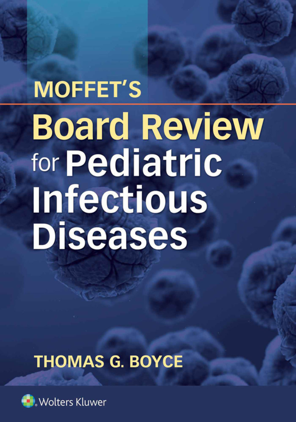 Moffet's Board Review for Pediatric Infectious Disease  â€“ PDF/EPUB Version Downloadable