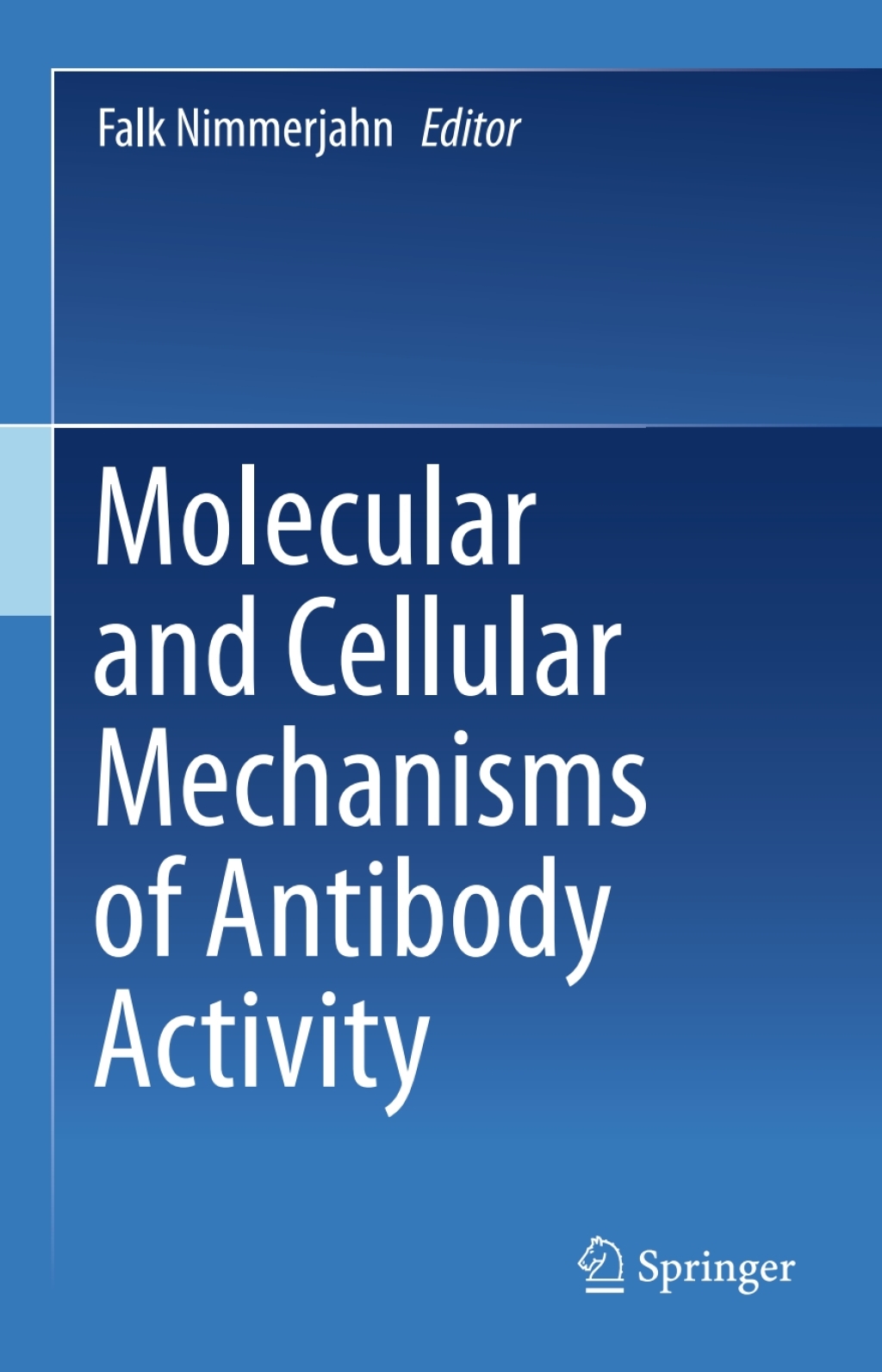Molecular and Cellular Mechanisms of Antibody Activity  â€“ PDF/EPUB Version Downloadable