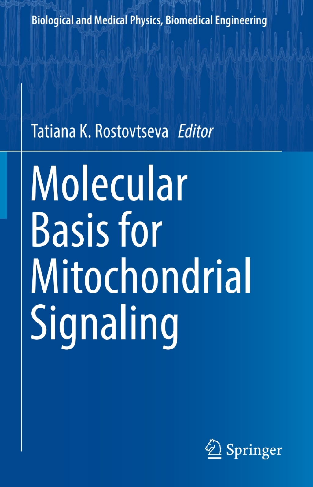 Molecular Basis for Mitochondrial Signaling  â€“ PDF/EPUB Version Downloadable