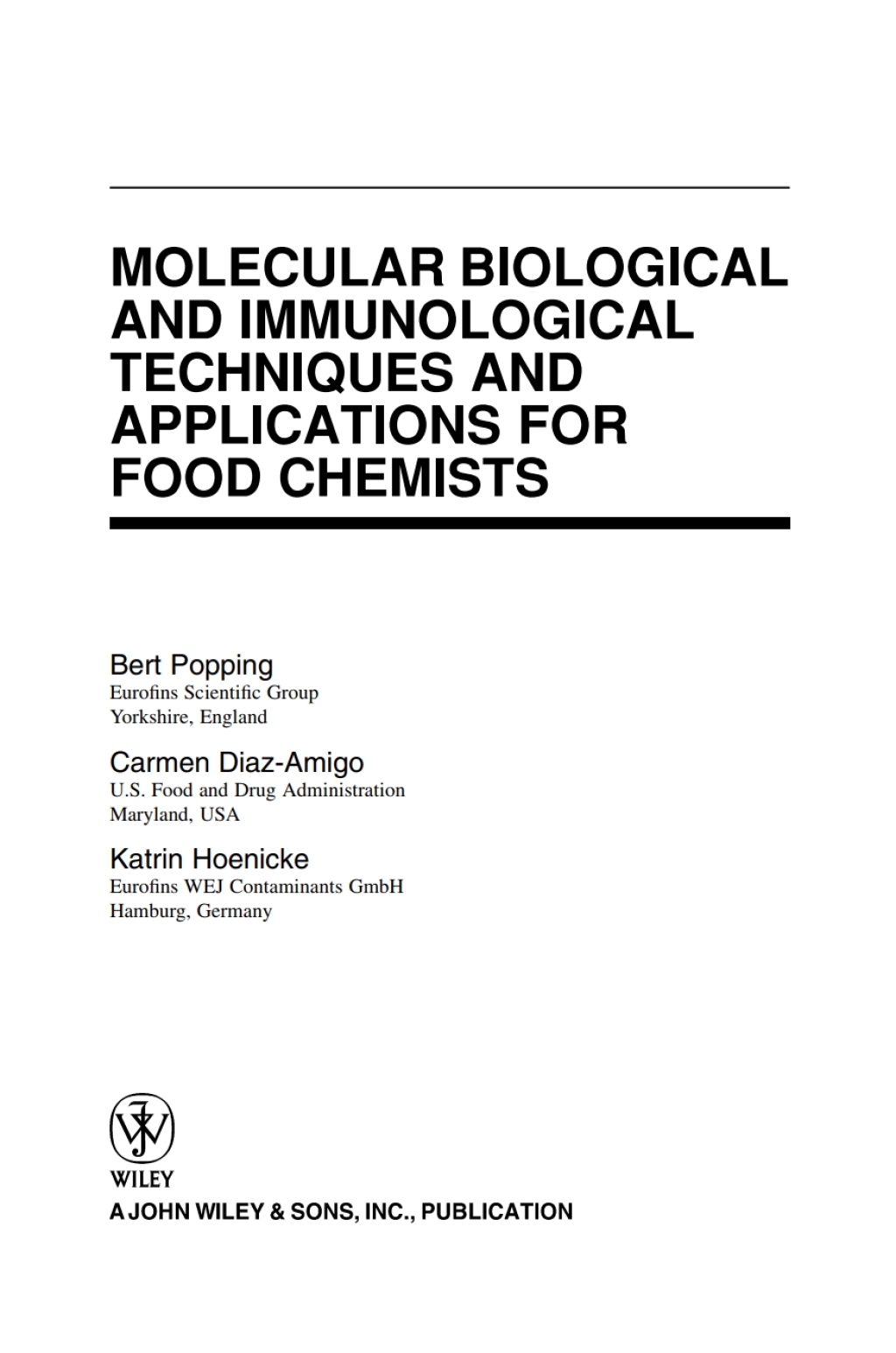 Molecular Biological and Immunological Techniques and Applications for Food Chemists 1st Edition â€“ PDF/EPUB Version Downloadable