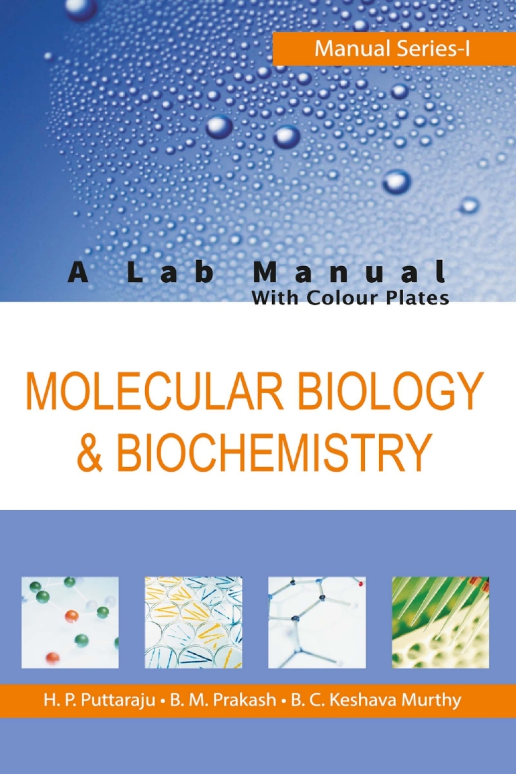 Molecular Biology and Biochemistry: A Lab Manual: Manual Series: 01 1st Edition â€“ PDF/EPUB Version Downloadable