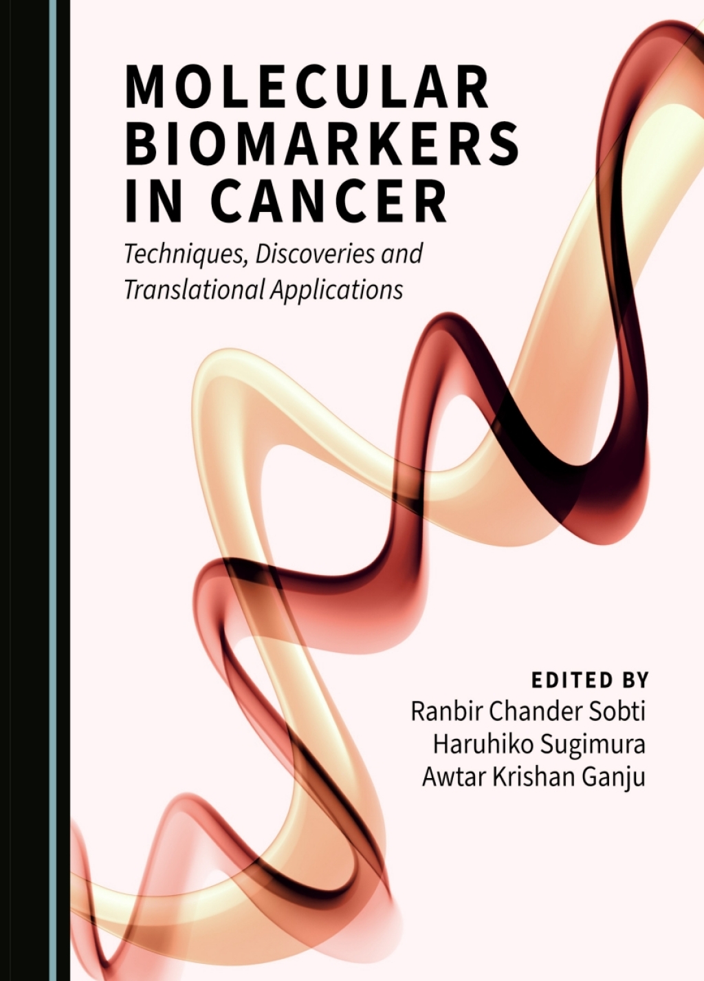 Molecular Biomarkers in Cancer Techniques, Discoveries and Translational Applications 1st Edition â€“ PDF/EPUB Version Downloadable