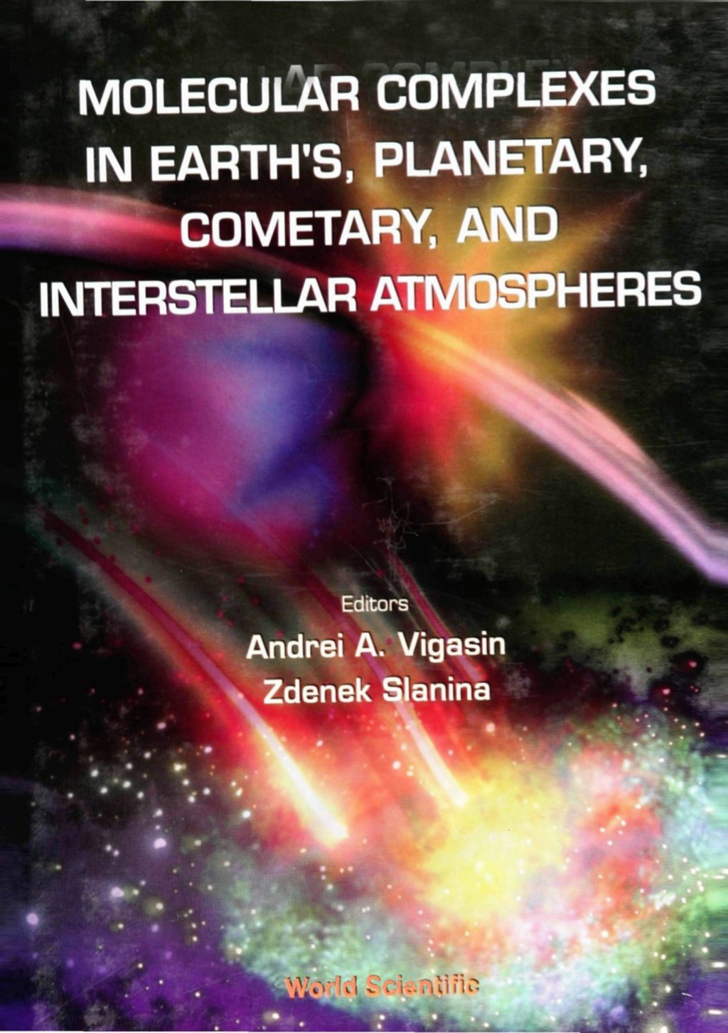 Molecular Complexes In Earth's, Planetary Cometary And Interstellar Atmospheres 1st Edition â€“ PDF/EPUB Version Downloadable