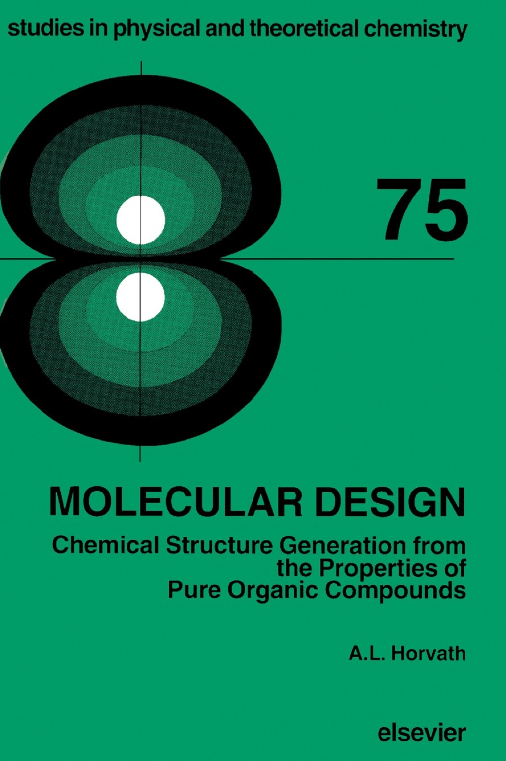 Molecular Design Chemical Structure Generation from the Properties of Pure Organic Compounds 1st Edition â€“ PDF/EPUB Version Downloadable