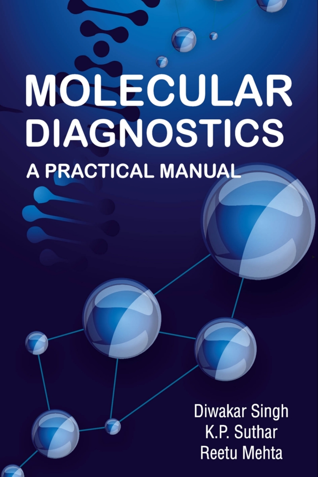Molecular Diagnostics: A Practical Manual 1st Edition â€“ PDF/EPUB Version Downloadable