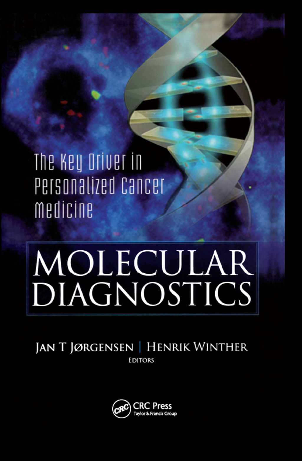 Molecular Diagnostics The Key in Personalized Cancer Medicine 1st Edition â€“ PDF/EPUB Version Downloadable