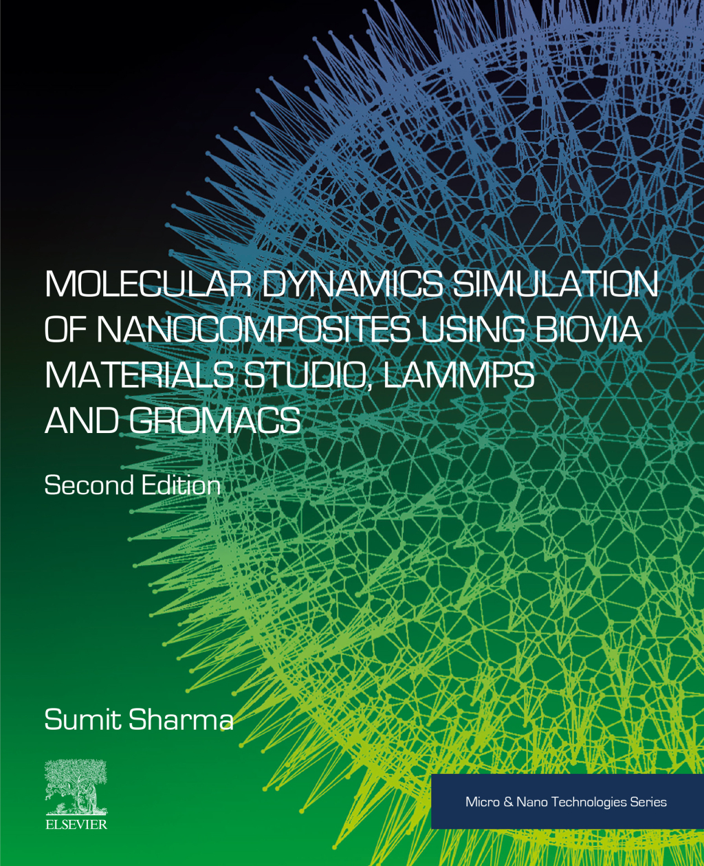 Molecular Dynamics Simulation of Nanocomposites using BIOVIA Materials Studio, Lammps and Gromacs 2nd Edition â€“ PDF/EPUB Version Downloadable