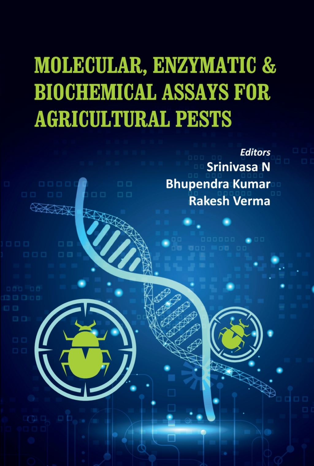 Molecular, Enzymatic & Biochemical Assays for Agricultural Pests 1st Edition â€“ PDF/EPUB Version Downloadable
