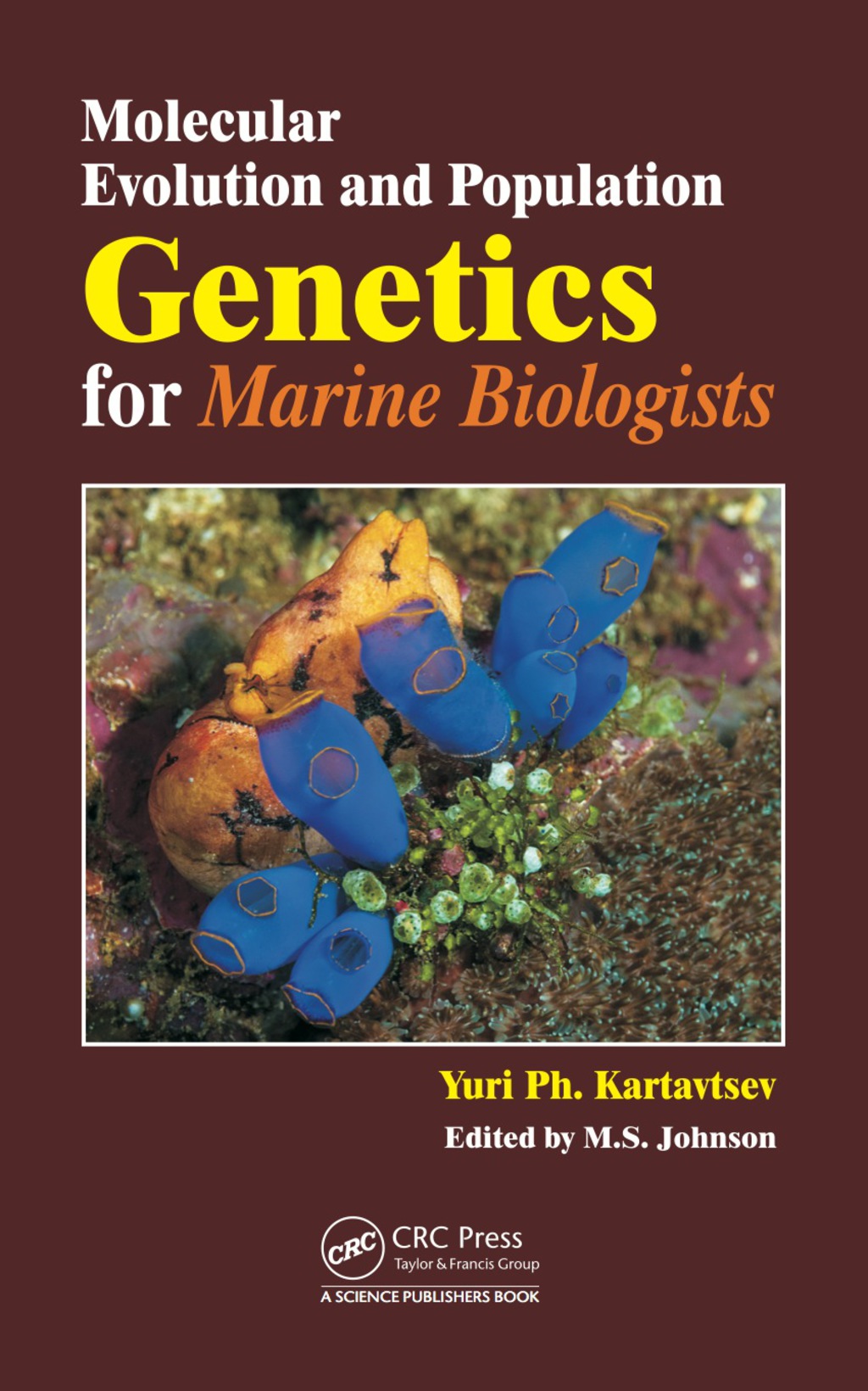 Molecular Evolution and Population Genetics for Marine Biologists 1st Edition â€“ PDF/EPUB Version Downloadable