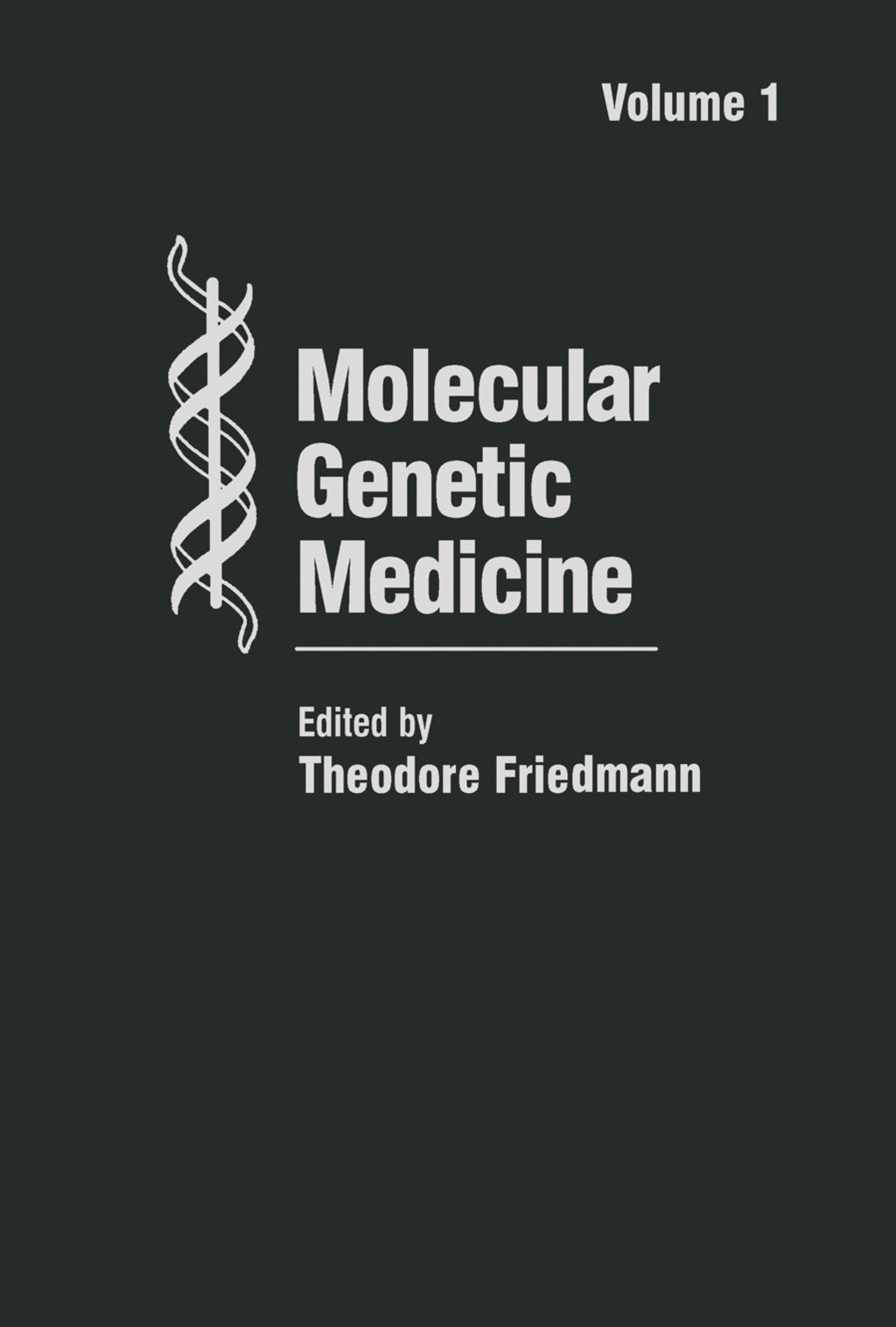 Molecular Genetic Medicine Volume 1  â€“ PDF/EPUB Version Downloadable