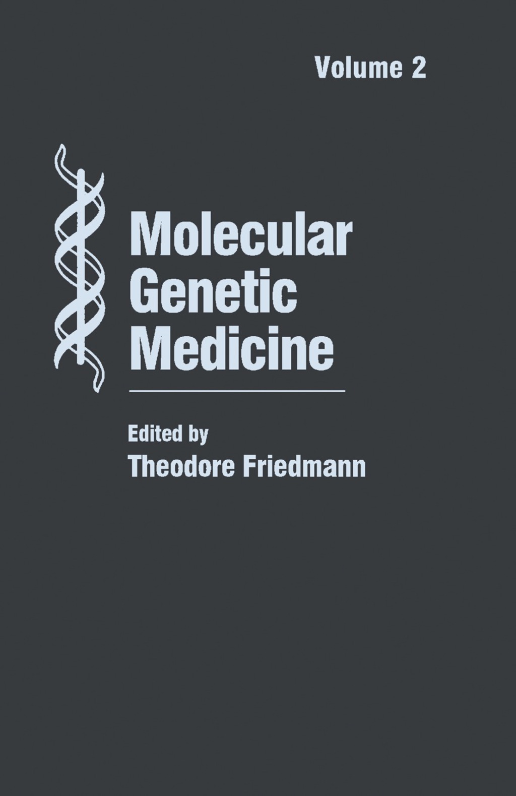 Molecular Genetic Medicine Volume 2  â€“ PDF/EPUB Version Downloadable