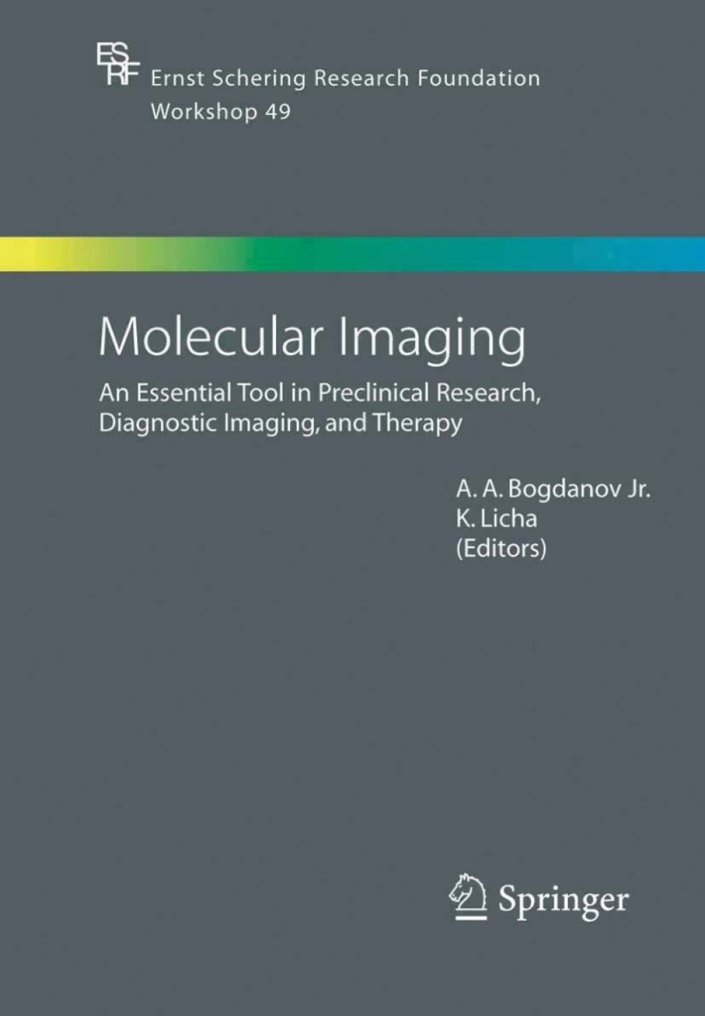 Molecular Imaging An Essential Tool in Preclinical Research, Diagnostic Imaging, and Therapy 1st Edition â€“ PDF/EPUB Version Downloadable