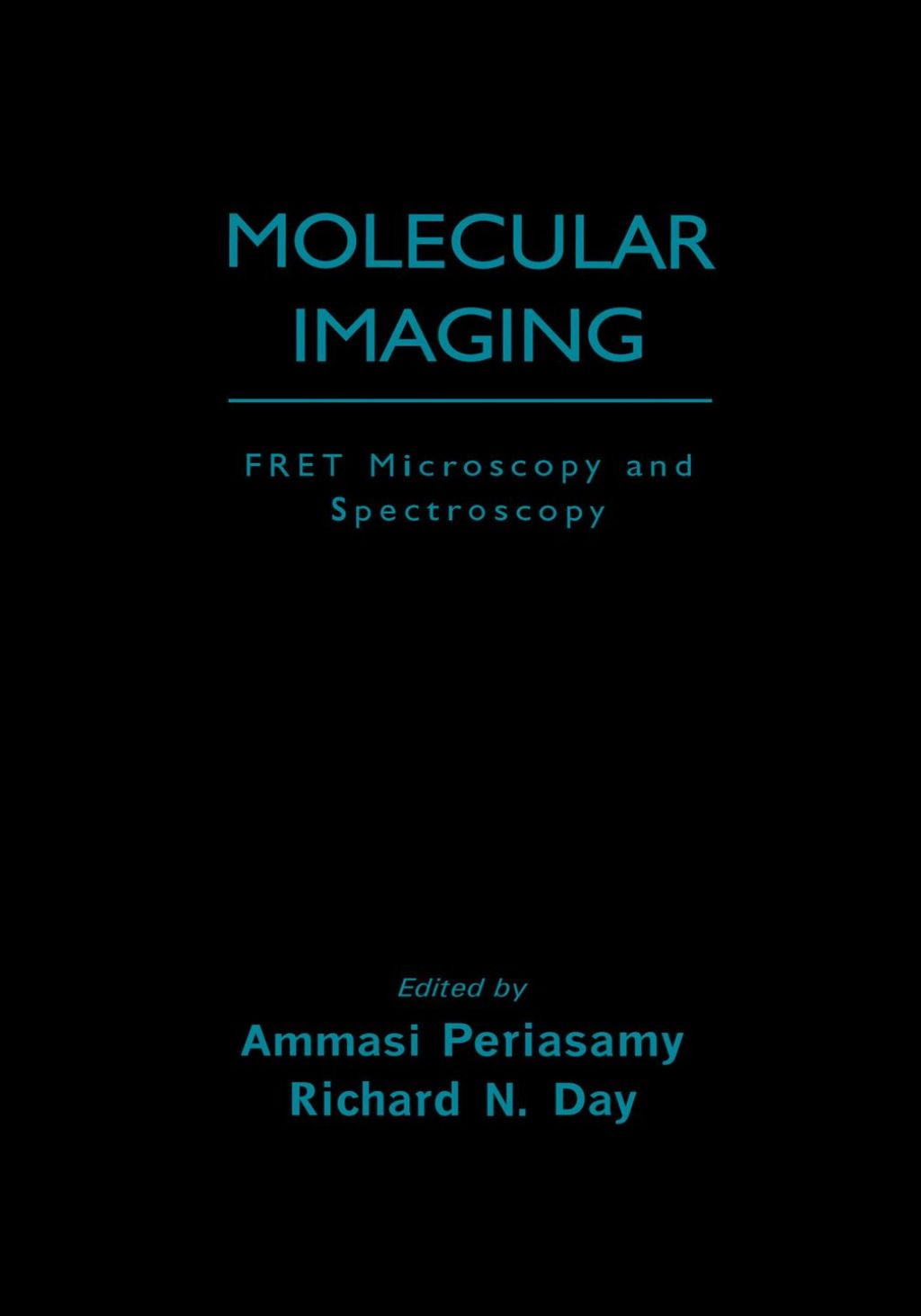 Molecular Imaging: FRET Microscopy and Spectroscopy  â€“ PDF/EPUB Version Downloadable