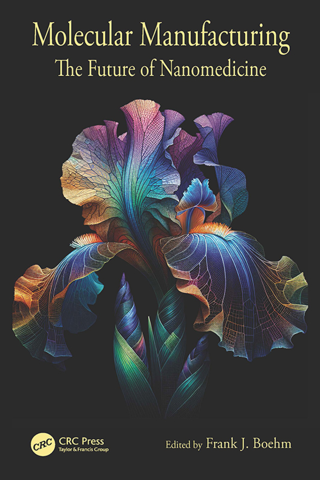 Molecular Manufacturing The Future of Nanomedicine 1st Edition â€“ PDF/EPUB Version Downloadable