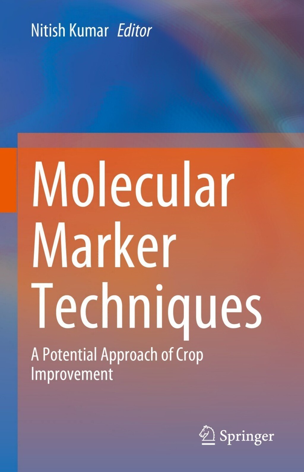 Molecular Marker Techniques A Potential Approach of Crop Improvement  â€“ PDF/EPUB Version Downloadable