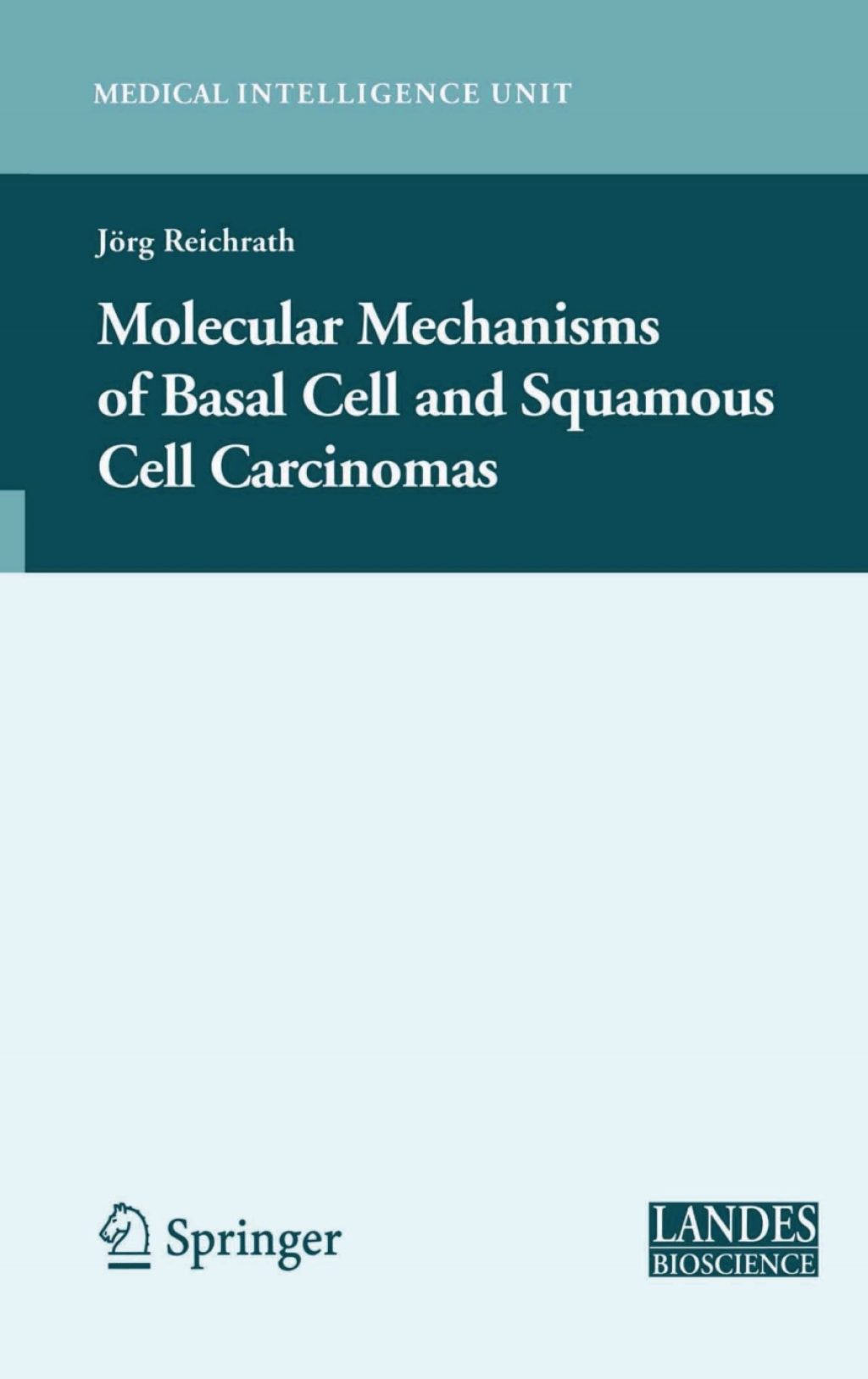 Molecular Mechanisms of Basal Cell and Squamous Cell Carcinomas 1st ...