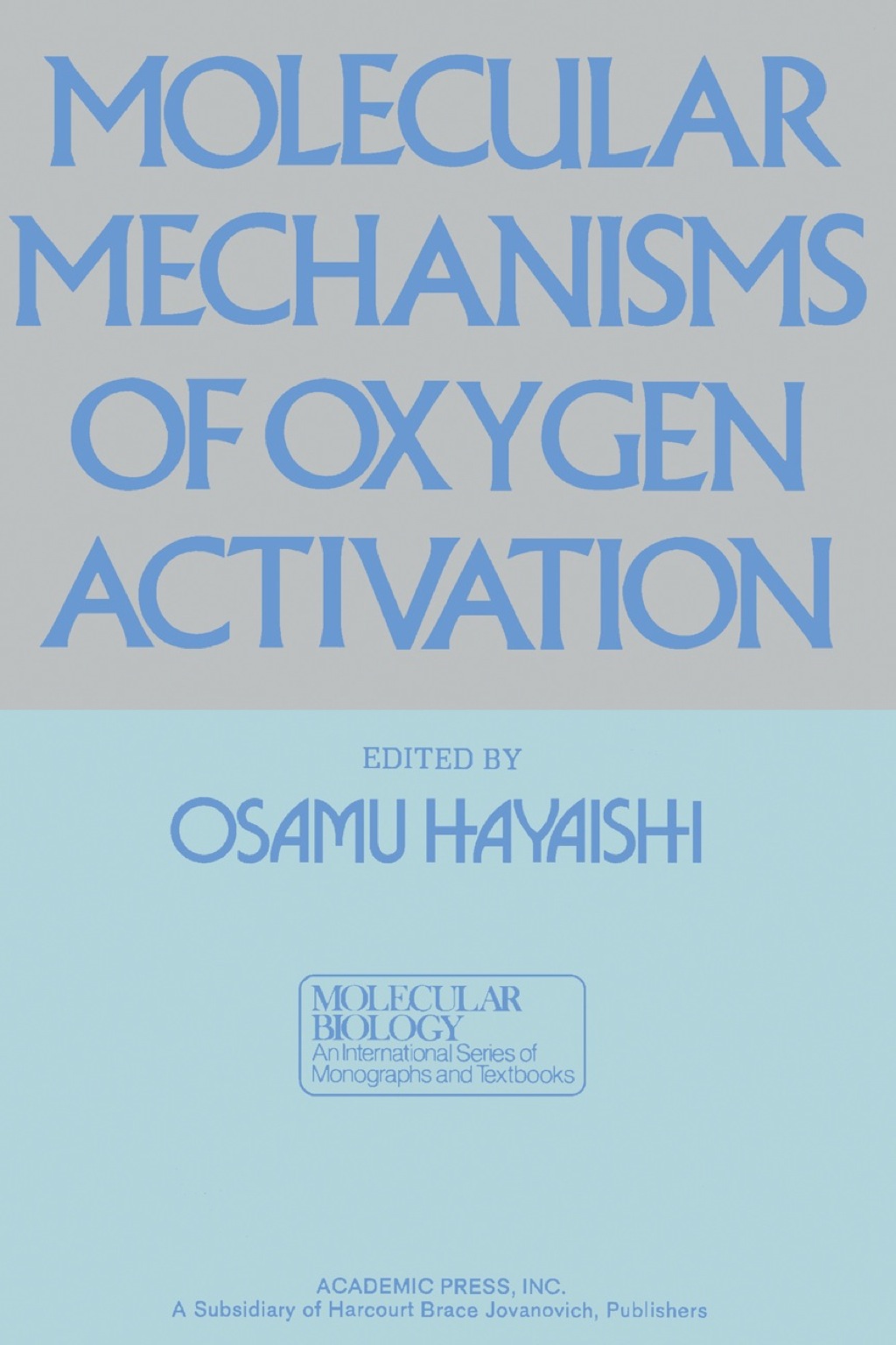 Molecular Mechanisms Of Oxygen Activation 1st Edition â€“ PDF/EPUB Version Downloadable