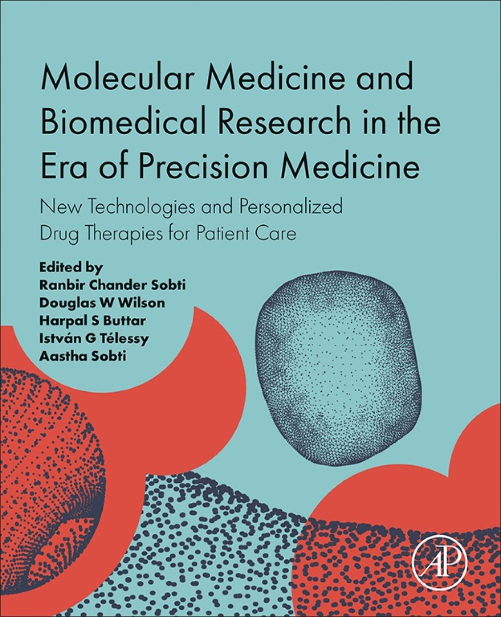 Molecular Medicine and Biomedical Research in the Era of Precision Medicine New Technologies and Personalized Drug Therapies for Patient Care  â€“ PDF/EPUB Version Downloadable