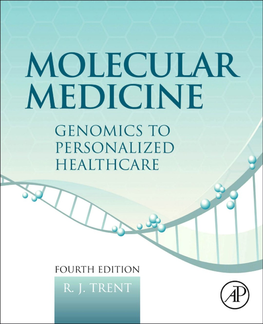 Molecular Medicine: Genomics to Personalized Healthcare 4th Edition â€“ PDF/EPUB Version Downloadable
