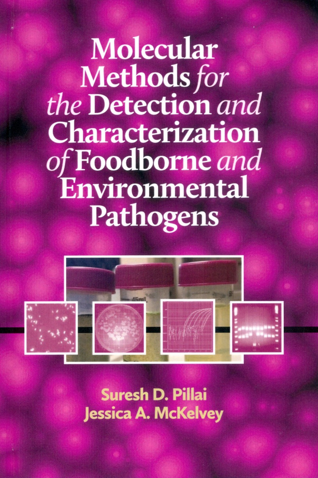 Molecular Methods for the Detection and Characterization of Foodborne and Environmental Pathogens  â€“ PDF/EPUB Version Downloadable