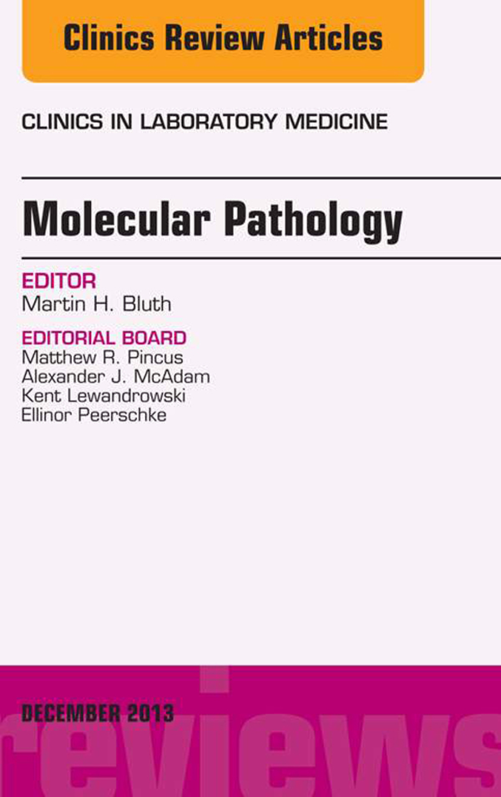 Molecular Pathology, An Issue of Clinics in Laboratory Medicine  â€“ PDF/EPUB Version Downloadable