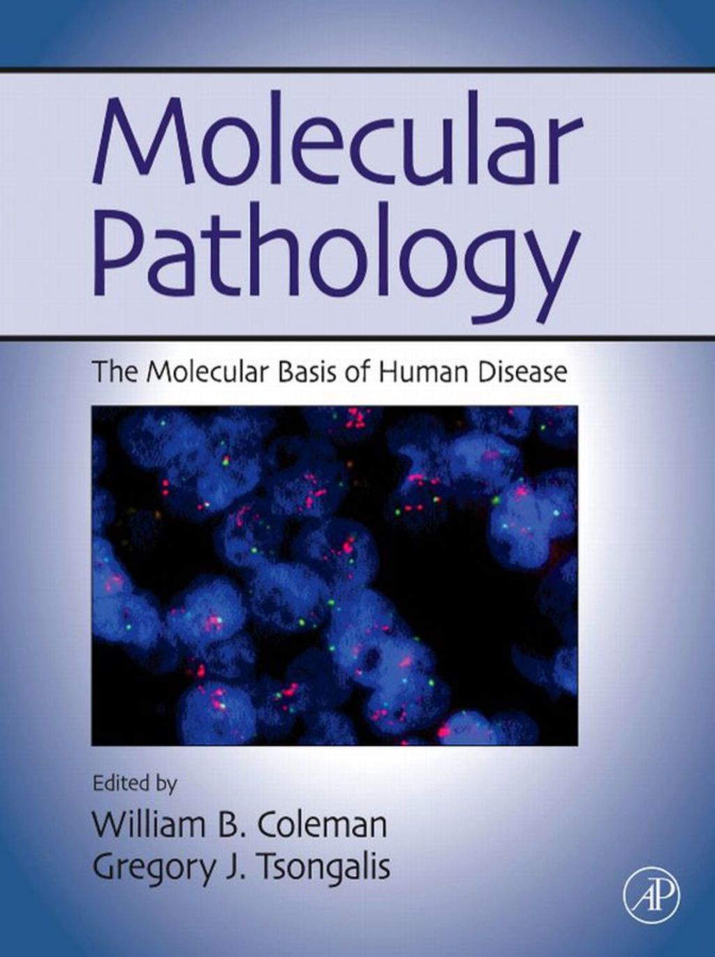 Molecular Pathology: The Molecular Basis of Human Disease  â€“ PDF/EPUB Version Downloadable