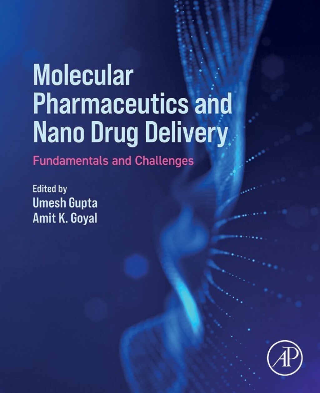 Molecular Pharmaceutics and Nano Drug Delivery Fundamentals and Challenges 1st Edition â€“ PDF/EPUB Version Downloadable