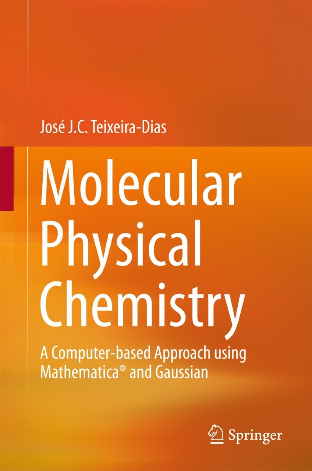 Molecular Physical Chemistry A Computer-based Approach using MathematicaÂ® and Gaussian  â€“ PDF/EPUB Version Downloadable