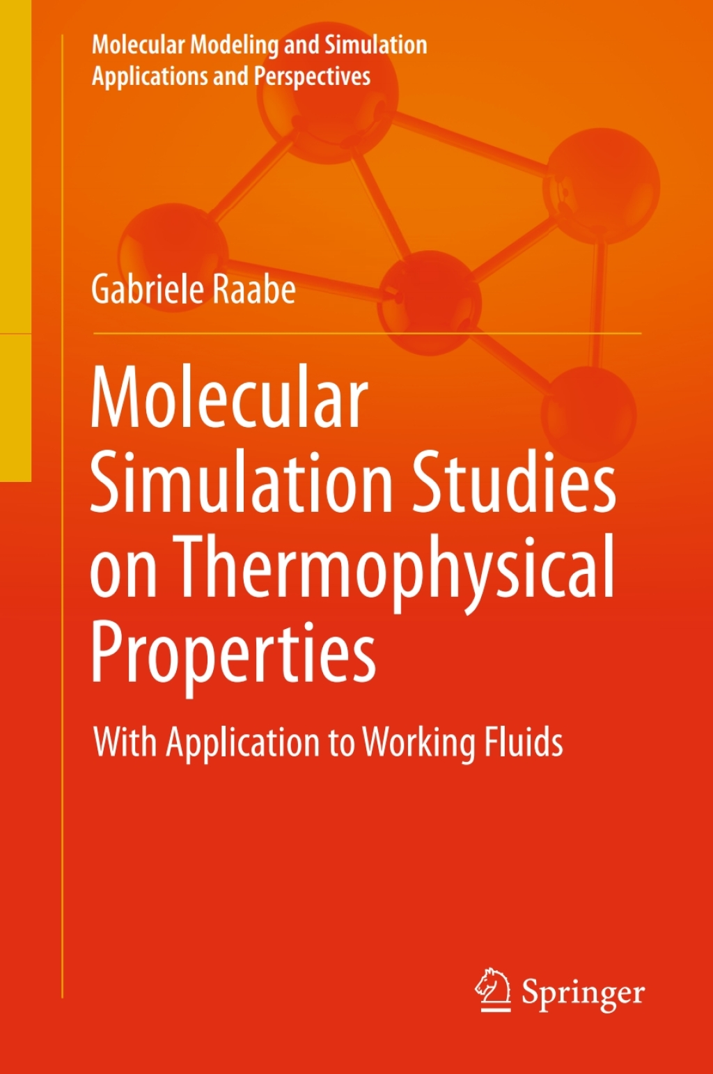 Molecular Simulation Studies on Thermophysical Properties With Application to Working Fluids  â€“ PDF/EPUB Version Downloadable