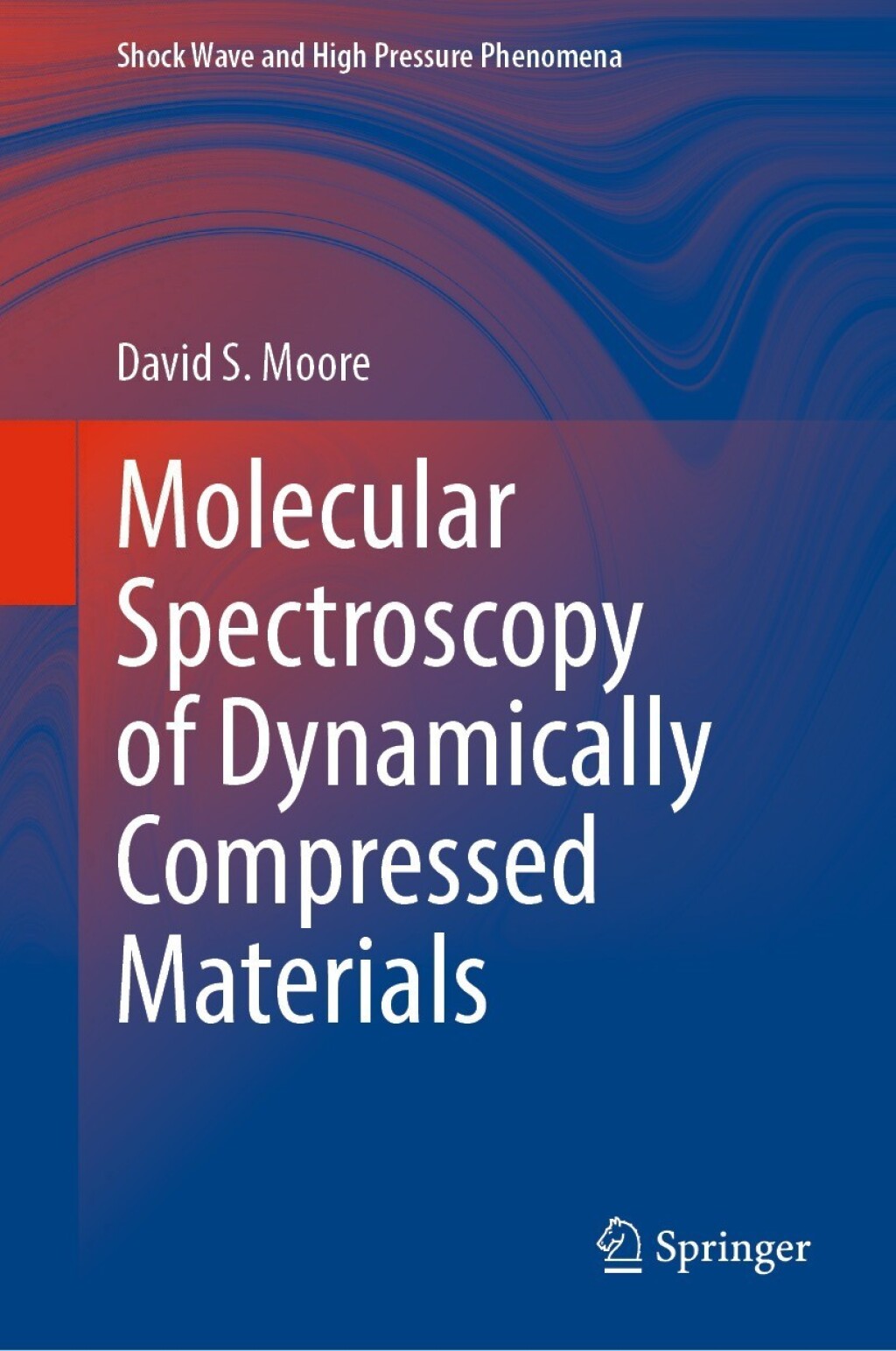 Molecular Spectroscopy of Dynamically Compressed Materials  â€“ PDF/EPUB Version Downloadable