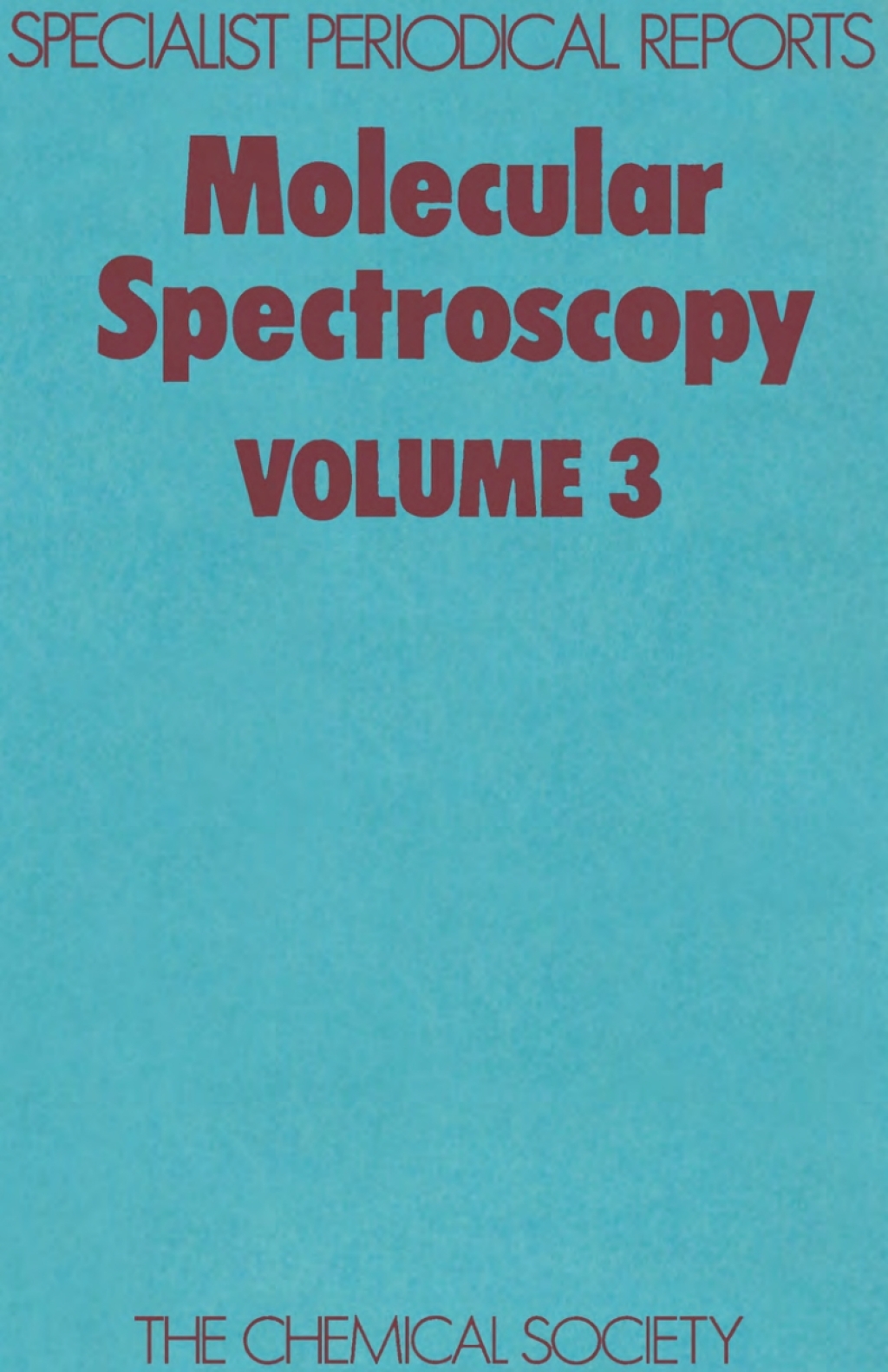 Molecular Spectroscopy Volume 3 1st Edition â€“ PDF/EPUB Version Downloadable