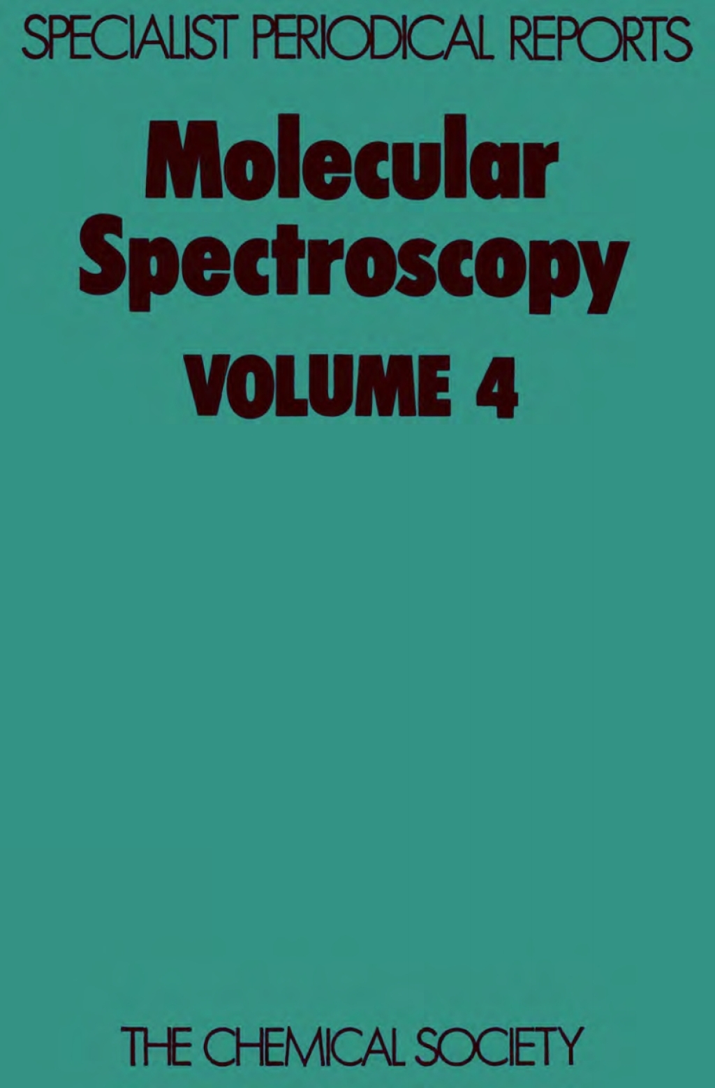 Molecular Spectroscopy Volume 4 1st Edition â€“ PDF/EPUB Version Downloadable
