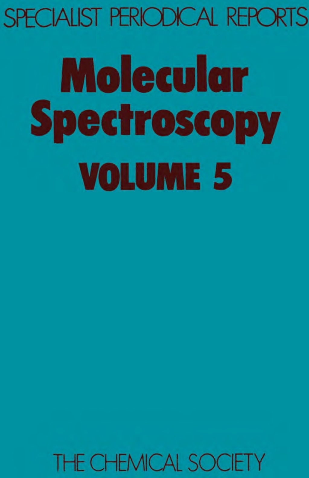 Molecular Spectroscopy Volume 5 1st Edition â€“ PDF/EPUB Version Downloadable