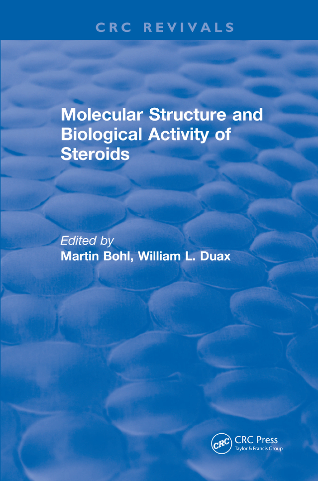 Molecular Structure and Biological Activity of Steroids 1st Edition â€“ PDF/EPUB Version Downloadable