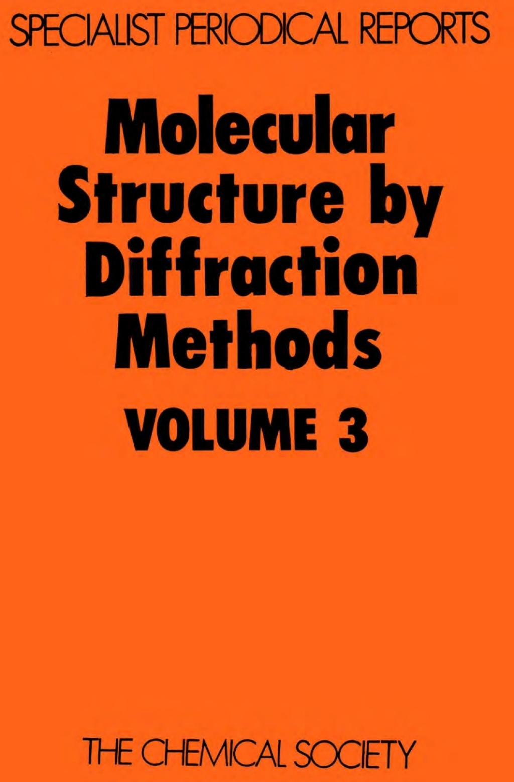 Molecular Structure by Diffraction Methods Volume 3 1st Edition â€“ PDF/EPUB Version Downloadable