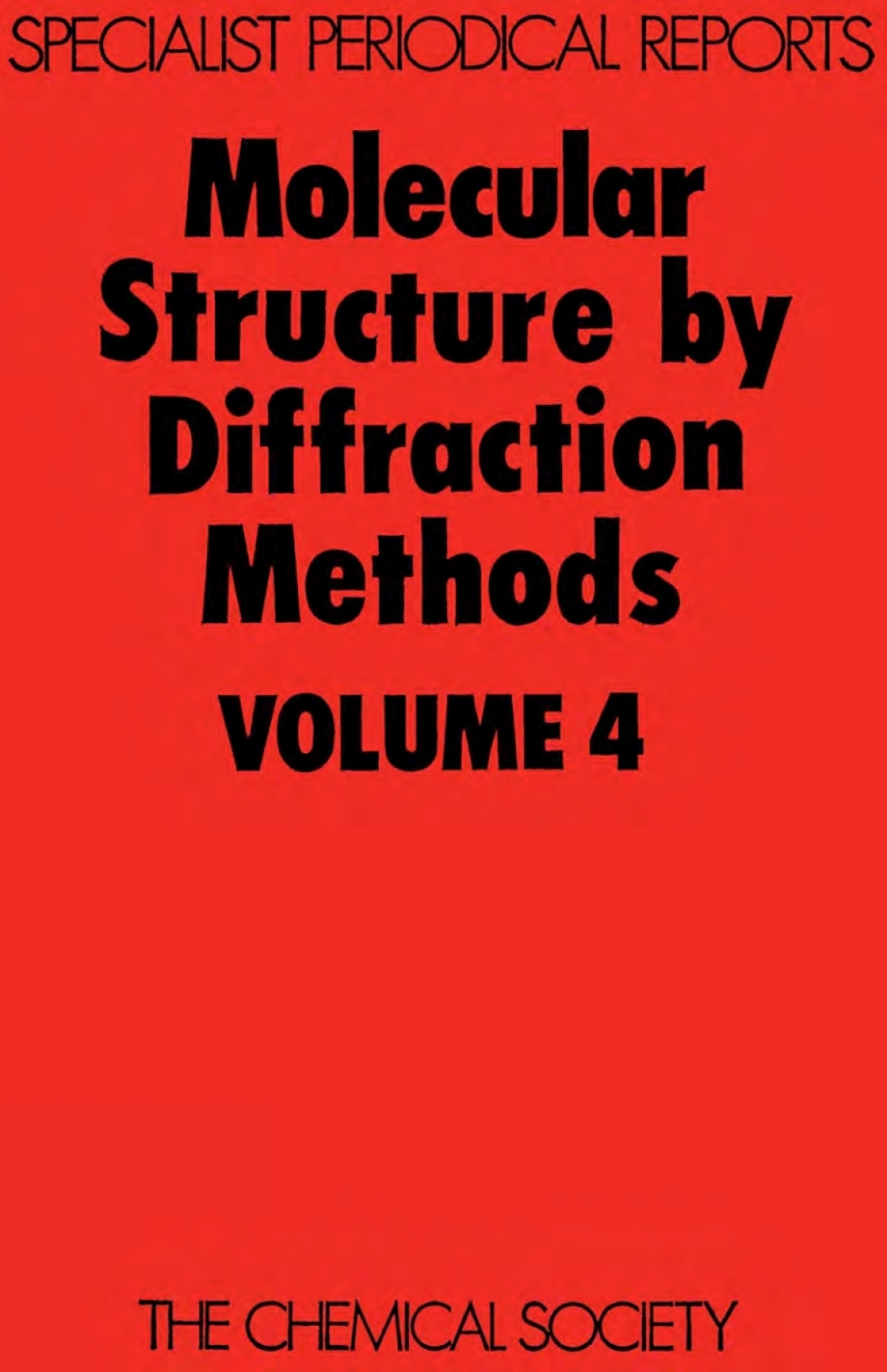 Molecular Structure by Diffraction Methods Volume 4 1st Edition â€“ PDF/EPUB Version Downloadable